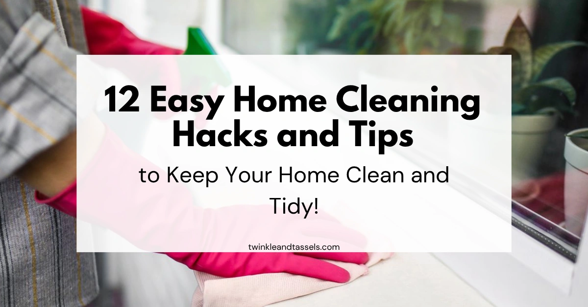 home cleaning hacks and tips